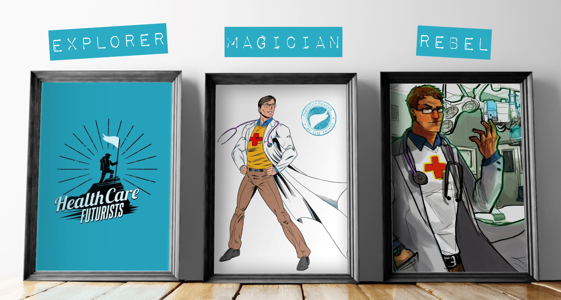 Explorer, Magician, Rebel - HealthCare Futurists